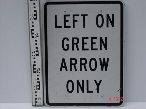 Left On Green Arrow Only